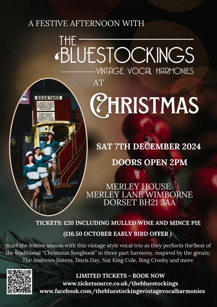 A poster advertising a Christmas concert featuring The Bluestockings, a vintage vocal harmony trio. The concert will take place on Saturday, December 7th, 2024 at 2 PM at Merley House in Wimborne, Dorset. Tickets are £20 and include mulled wine and mince pie.