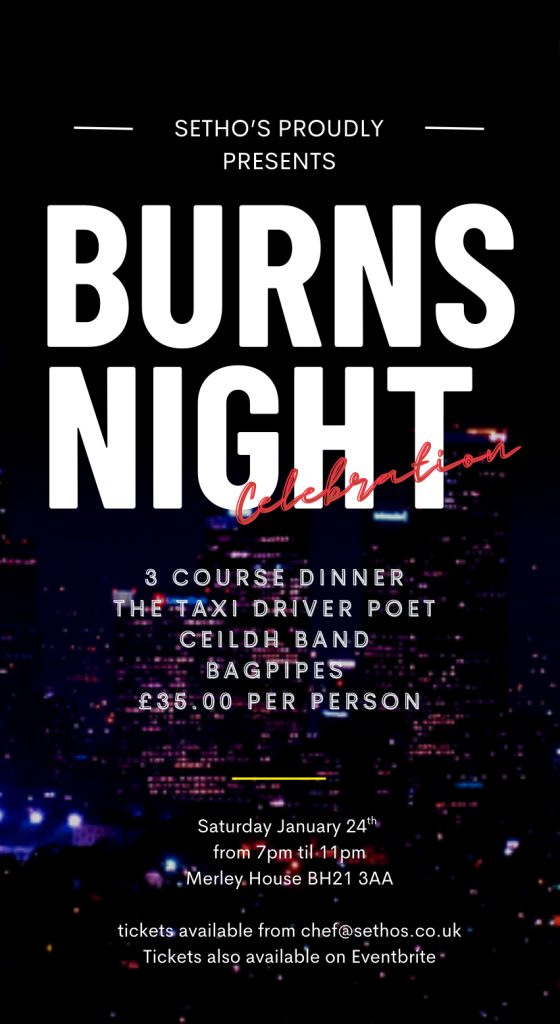 • A poster for Burns Night at Merley House, Wimborne, Dorset. Includes a 3-course dinner, ceilidh, bagpipes, and The Taxi Driver Poet. Saturday 24th January 2026, 7-11pm. £35 pp. Tickets: chef@sethos.co.uk or Eventbrite.