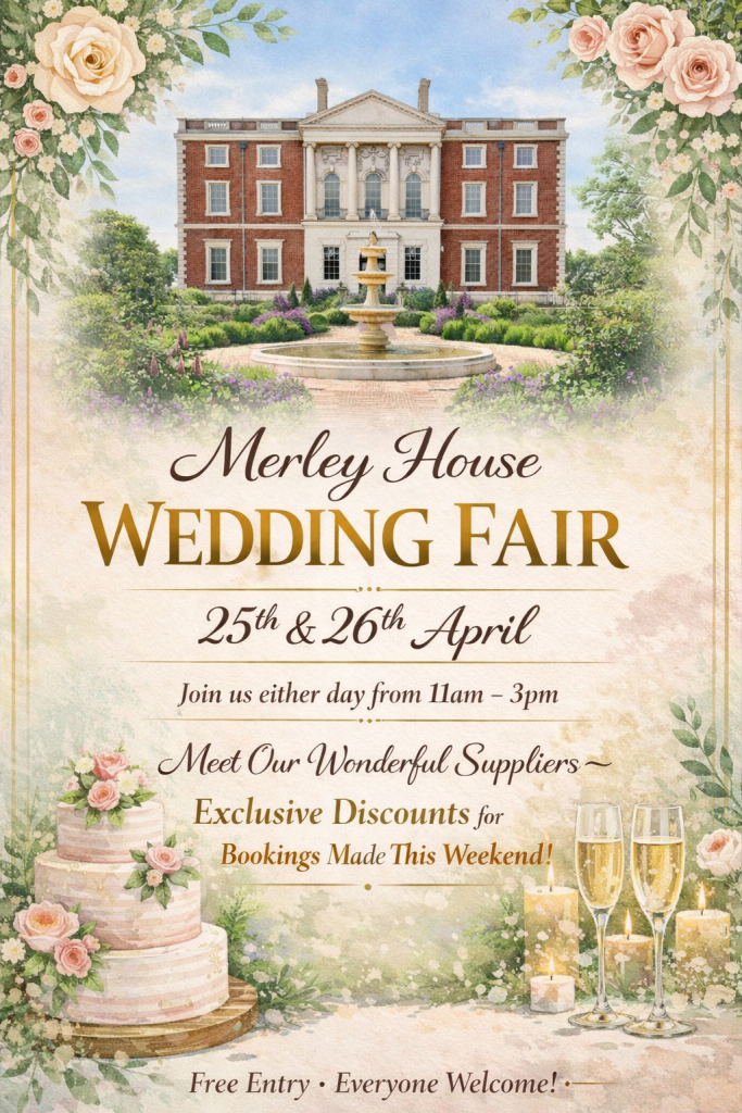 An elegant, watercolor-style promotional poster for the Merley House Wedding Fair. The top features a grand, red-brick Georgian manor house with a central fountain and floral borders. The text in the center announces the event on April 25th and 26th from 11am to 3pm, mentioning "Exclusive Discounts for Bookings Made This Weekend." The bottom of the poster is decorated with a three-tiered floral wedding cake, two glasses of champagne, and lit candles, with the footer reading "Free Entry • Everyone Welcome!"